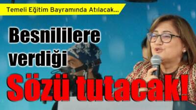 Gaziantep Büyükşehir Belediye Başkanı Fatma Şahin Besni’ye verdiği sözünü yerine