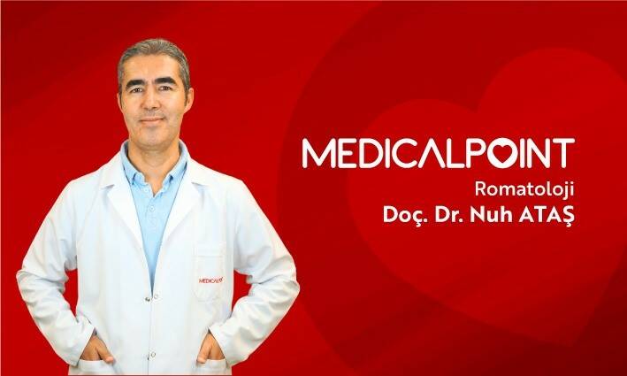 Gaziantep'teki Medical Point Hastanesi'nden Romatoloji Uzmanı Doç. Dr. Nuh Ataş,