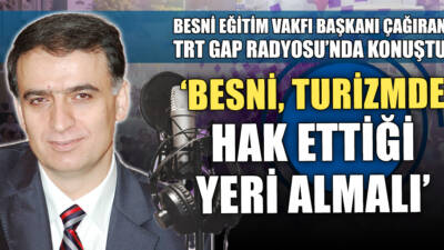 TRT GAP Diyarbakır Radyosu’nda yayınlanan “Hayatın İçinden” programının konuğu, Besni