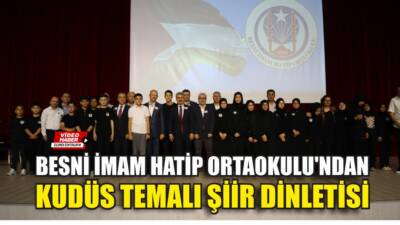 Besni İmam Hatip Ortaokulu tarafından Din Öğretimi Genel Müdürlüğü’nün SADA