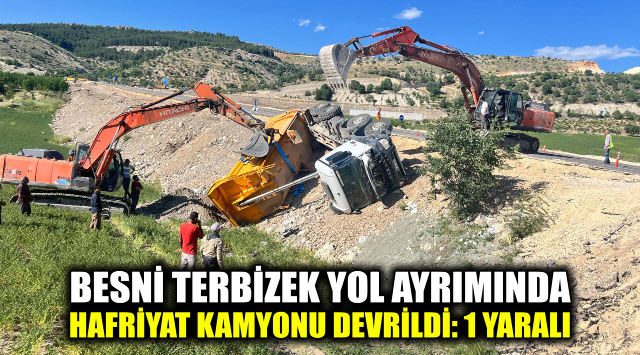 Adıyaman-Besni yol ayrımında bulunan Terbizek Kavşağı’nda hafriyat dökümü sırasında meydana
