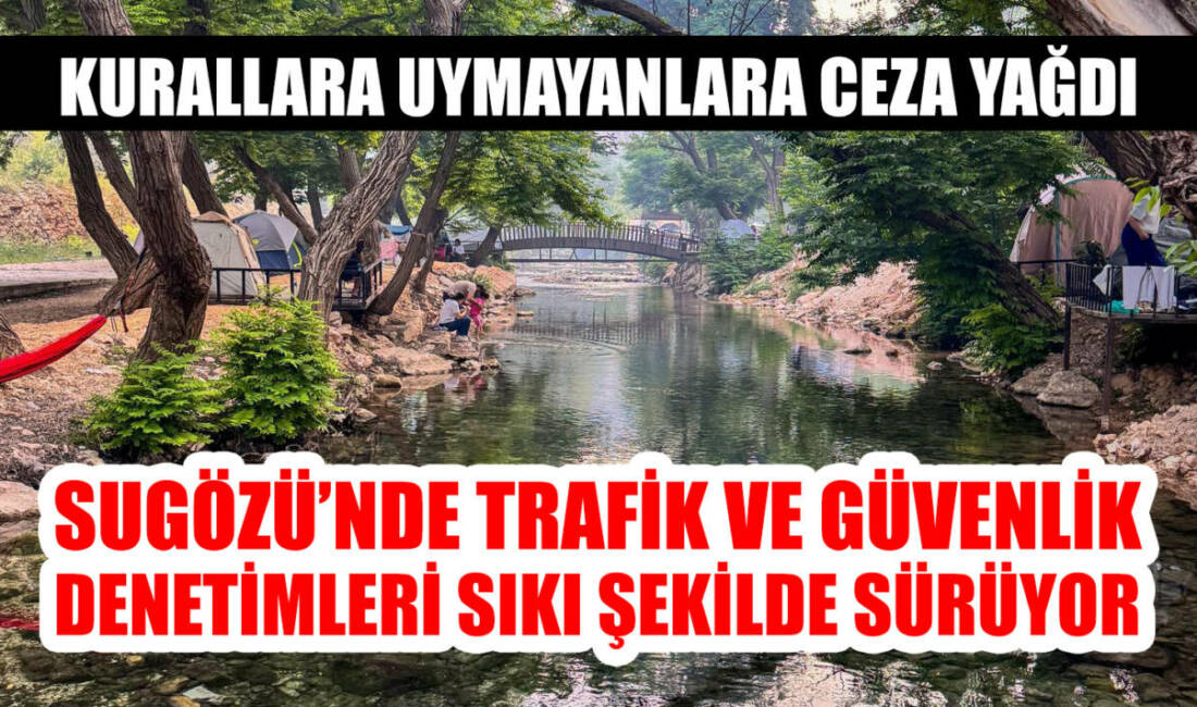 17-18-19 Mayıs 2025 tarihleri arasında Sugözü Köyü girişinde yapılan trafik