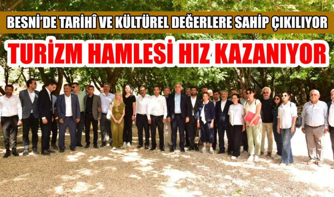 Besni'nin tarihi ve doğal mirasını turizme kazandırmak amacıyla Kızılin ve