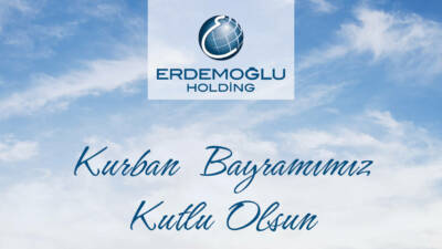 ERDEMOĞLU HOLDİNG KURBAN BAYRAMI KUTLAMASI