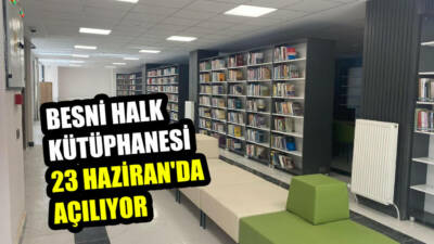 Besni’de yapımı tamamlanan ve modern donanımıyla dikkat çeken yeni İlçe