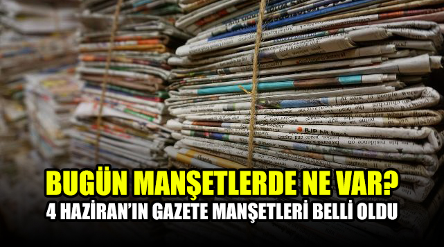 Yeni güne dair gazete manşetleri belli oldu. Türkiye genelinde yayımlanan