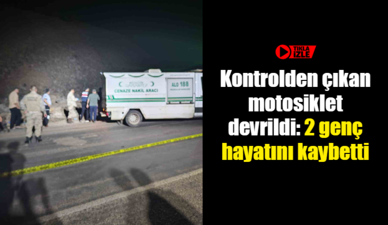 Gaziantep’in İslahiye ilçesinde kontrolü kaybolduktan sonra devrilen motosiklette bulunan 2