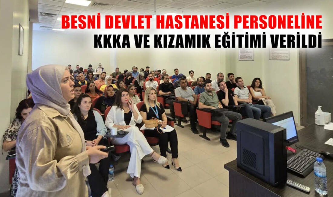 Besni Devlet Hastanesi’nde, Kırım Kongo Kanamalı Ateşi (KKKA) ve kızamık