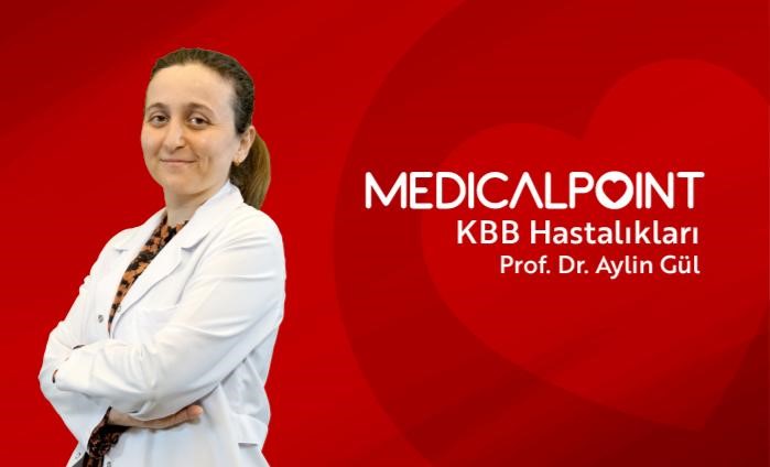 Medical Point Gaziantep Hastanesi KBB Uzmanı Prof. Dr. Aylin Gül,