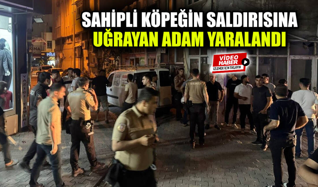 Adıyaman’da yolda yürüdüğü esnada, sahipli bir köpeğin saldırısına uğrayan adam