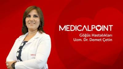 Medical Point Gaziantep Hastanesi Göğüs Hastalıkları Uzmanı Uzm. Dr. Demet