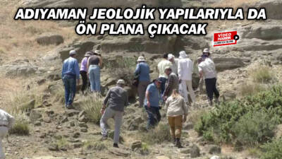 Türkiye’de tek ve nadir olan Adıyaman’da ki jeolojik yapıların korunması