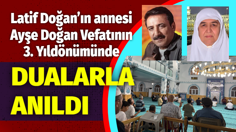 Ünlü Ses sanatçımız, BEV Başkan Yardımcısı hayırsever hemşerimiz Latif Doğan’ın