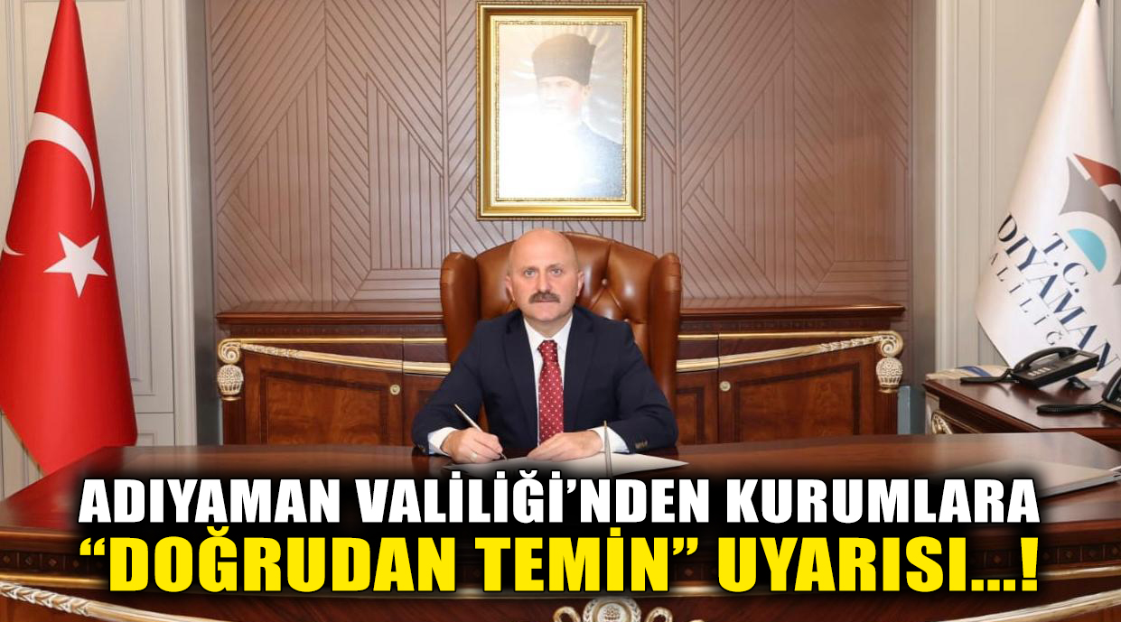 Adıyaman Valisi Osman Varol imzasıyla kurumlara gönderilen genelge ile kamu