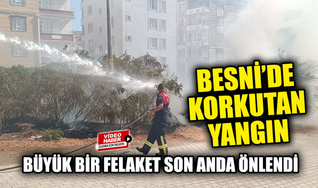 Besni 2. Etap TOKİ konutlarının bulunduğu alanda çıkan yangın, erken