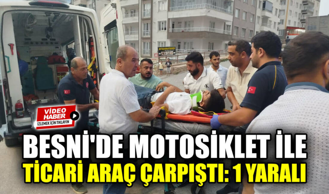 Besni 15 Temmuz Mahallesi'nde meydana gelen trafik kazasında bir kişi