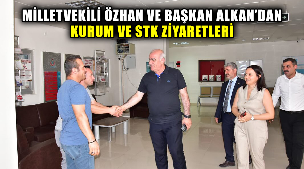 Adıyaman Milletvekili Hüseyin Özhan ile Besni Belediye Başkanı Reşit Alkan,
