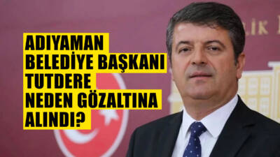 Adıyaman Belediye Başkanı Abdurrahman Tutdere, dün sabah saatlerinde Ankara’daki evinde