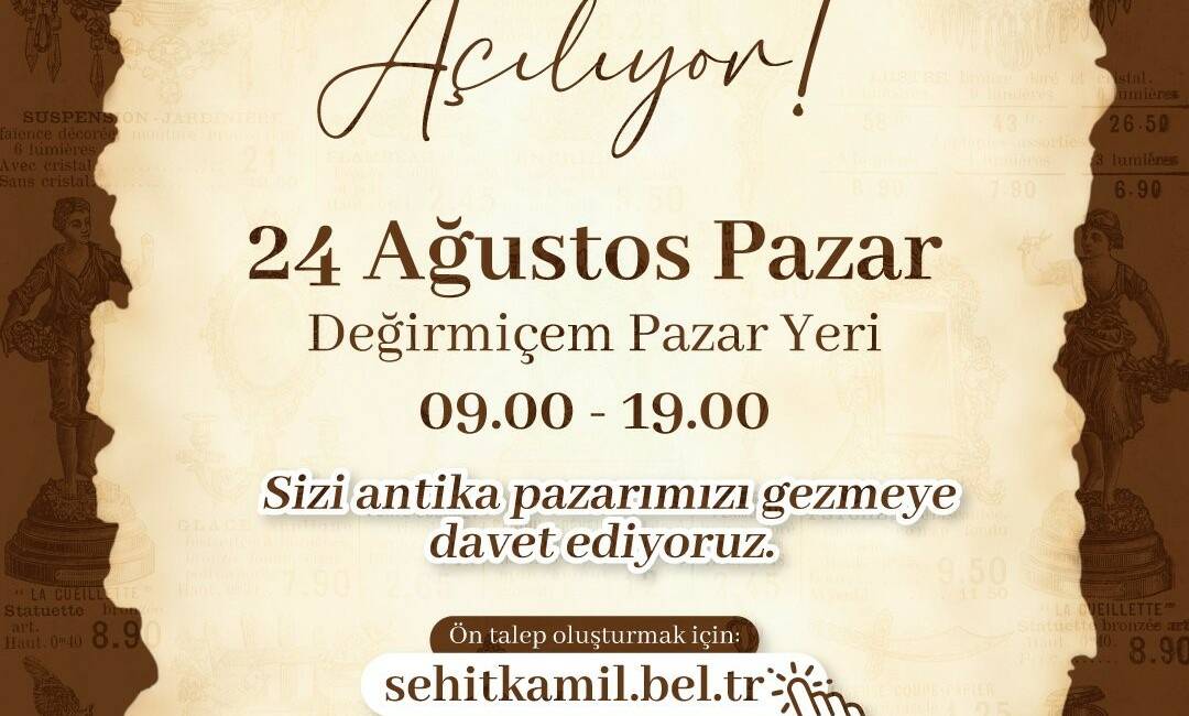 Şehitkamil Belediye Başkanı Umut Yılmaz'ın duyurusuyla Şehitkamil Antika Pazarı bu