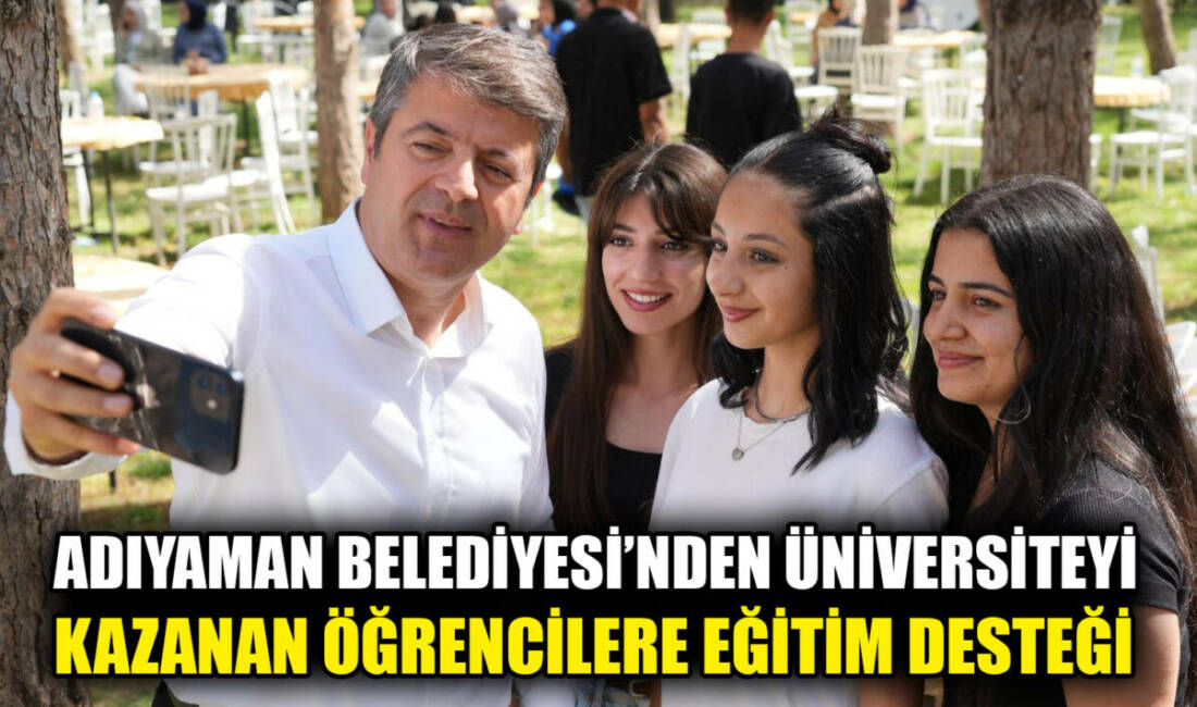 Adıyaman Belediyesi, üniversitelerin lisans bölümlerine yeni kayıt yaptıran öğrencilere başarı