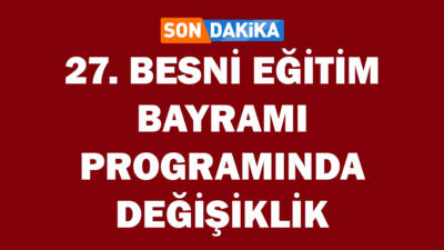 Besni Eğitim Vakfı, 26 Eylül Cuma günü yapılacak olan 27.