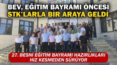 27. Besni Eğitim Bayramı hazırlıkları hız kesmeden sürüyor. Besni Eğitim