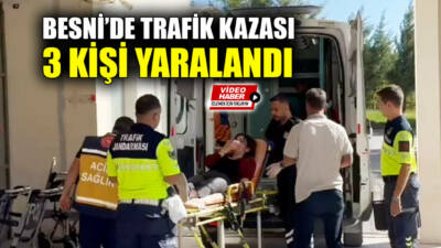 Besni’ye bağlı Üçgöz Köyü yakınlarında meydana gelen trafik kazasında 3
