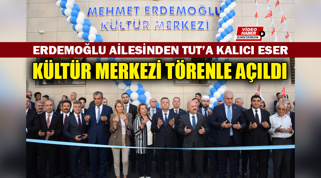 Hayırsever hemşehrilerimiz Erdemoğlu Ailesi tarafından Tut ilçesine kazandırılan Mehmet Erdemoğlu