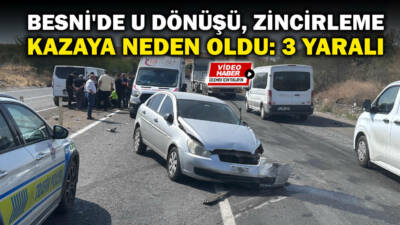 Besni'ye bağlı Şambayat-Börgenek rampasında meydana gelen zincirleme trafik kazasında 3