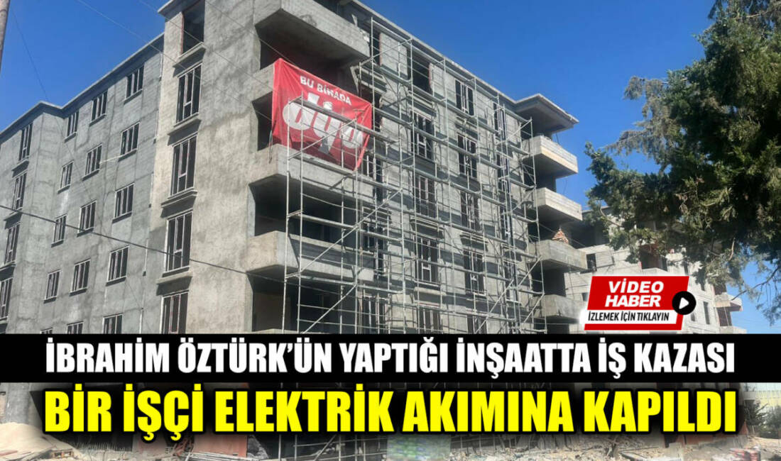 Besni’de yapımı süren ve İbrahim Öztürk’e ait olduğu öğrenilen bir