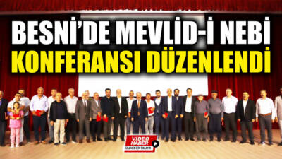 Besni İlçe Müftülüğü tarafından Mevlid-i Nebi Haftası etkinlikleri kapsamında, Peygamber