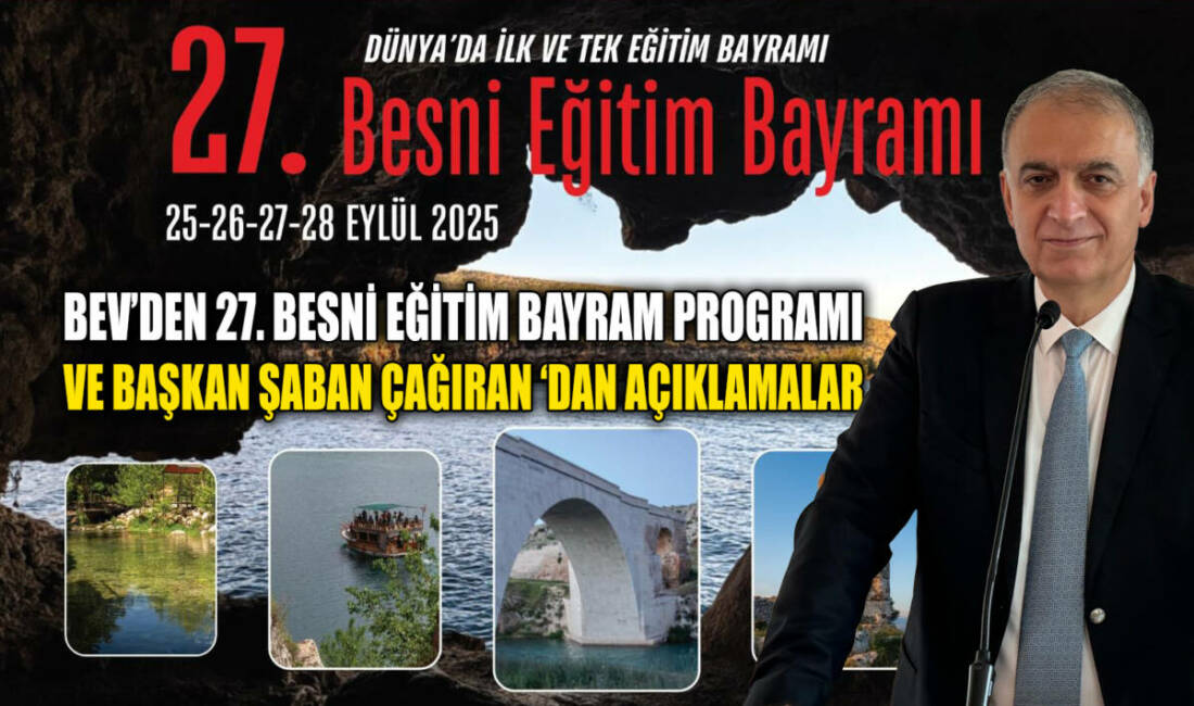 Besni Eğitim Vakfı Başkanı Şaban Çağıran, 27. Besni Eğitim Bayramı