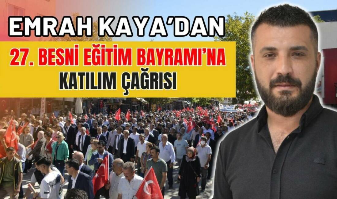 Esnaf Odası Başkan Adayı Emrah Kaya, 27. Besni Eğitim Bayramı