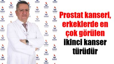 Prof. Dr. Sakıp Erturhan, prostat kanserinin dünya genelinde erkeklerde ikinci