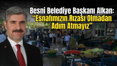 Besni Belediye Başkanı Reşit Alkan, Şire Pazarı hakkında son günlerde