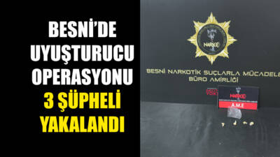 Besni'de polis ekiplerinin gerçekleştirdiği operasyonda üç şüpheli gözaltına alındı.