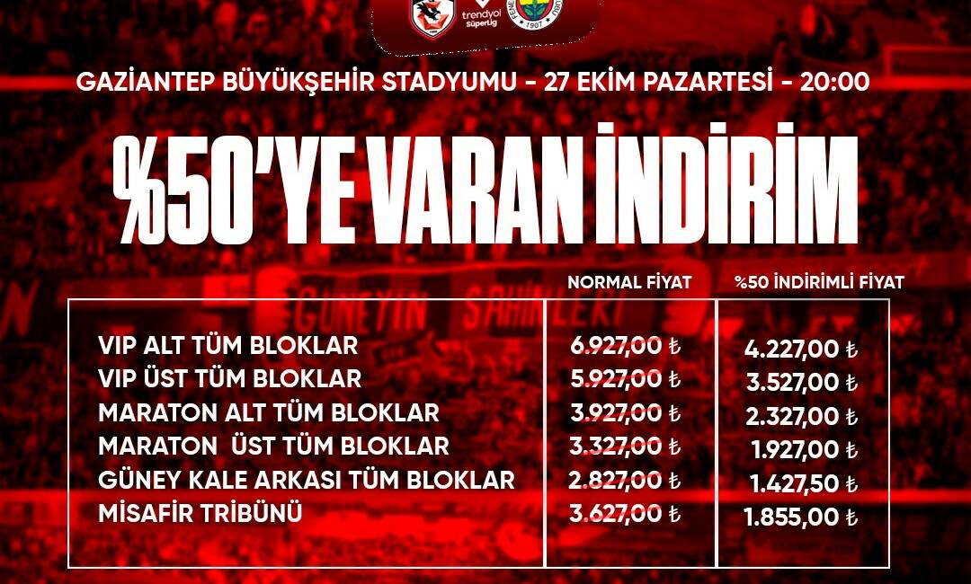 Gaziantep FK – Fenerbahçe maçı biletleri yüzde 50 indirimli satışta Gaziantep Futbol Kulübü, Süper Lig'in 10. haftasında Fenerbahçe ile oynayacağı