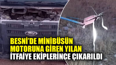 Besni'de bir minibüsün motor kısmına giren yılan, itfaiye ekiplerinin çalışmasıyla