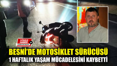 Besni'de geçtiğimiz hafta meydana gelen trafik kazasında ağır yaralanan motosiklet