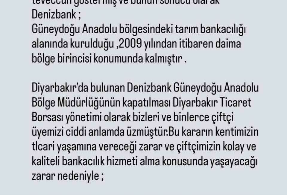 Diyarbakır Ticaret Borsası, Denizbank'ın Güneydoğu Anadolu Bölge Müdürlüğü'nün kapatılma kararının