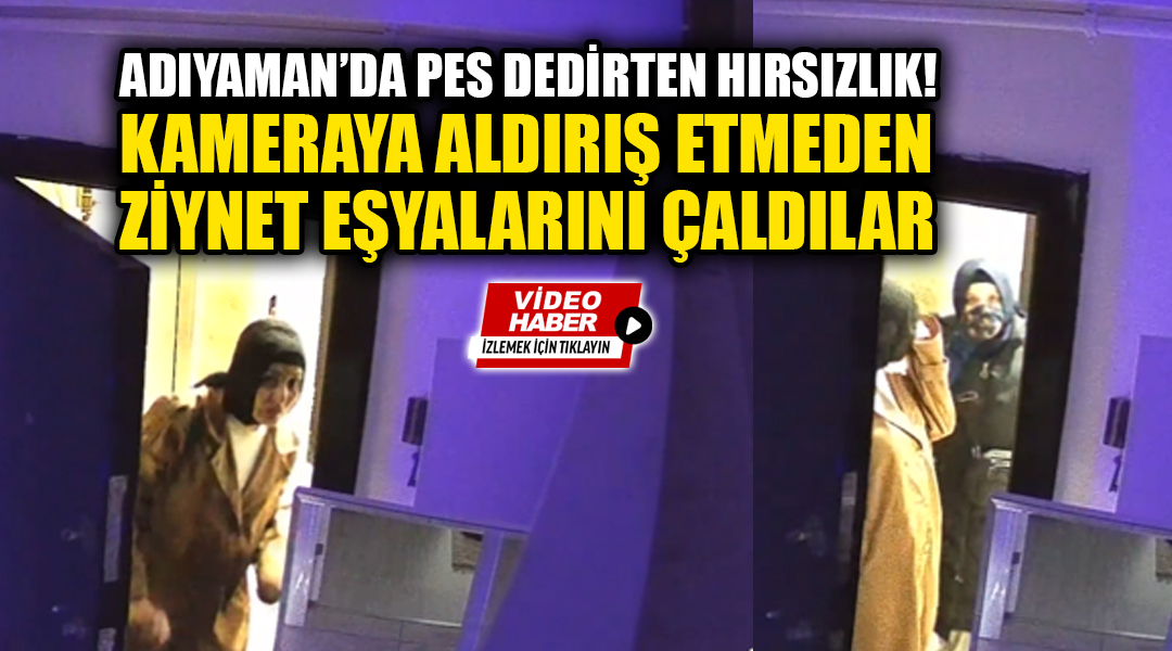 Adıyaman’da Pes Dedirten Hırsızlık: Kameraya Aldırış Etmeden Ziynet Eşyalarını Çaldılar Adıyaman Yeni Mahallede yaşanan hırsızlık olayı, görenleri şaşkına çevirdi. Hırsızlar