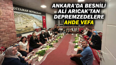 Ankara’da Besnili hemşerimiz Ali Arıcak, depremzedelere yönelik duyarlılığını sürdürerek anlamlı