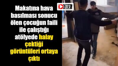 Şanlıurfa'da makatına kompresörle hava basılması sonucu hayatını kaybeden 15 yaşındaki