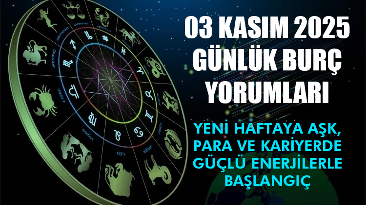 Kasım ayının ilk haftasına güçlü astrolojik etkilerle giriyoruz. 03 Kasım