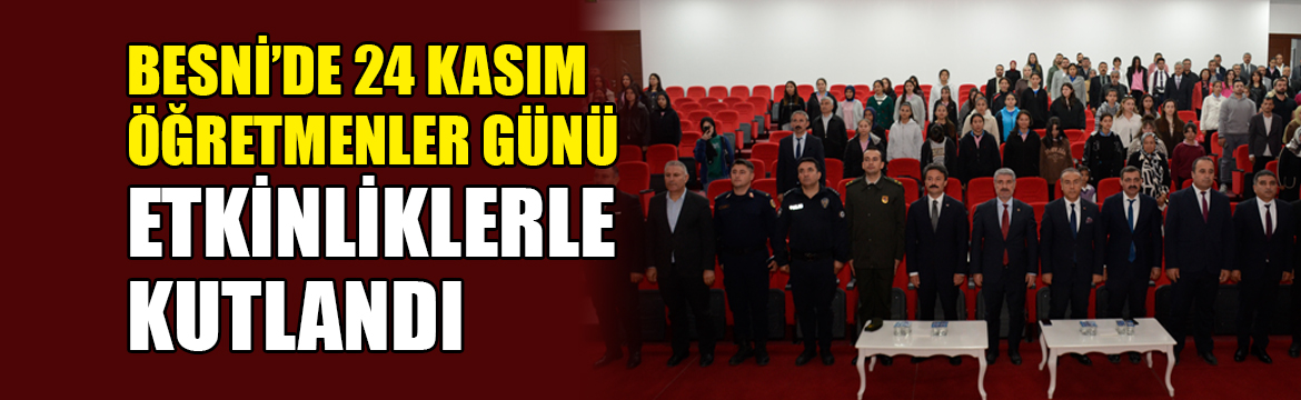 Besni’de 24 Kasım Öğretmenler Günü,