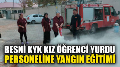 Besni KYK Kız Öğrenci Yurdu'nda görevli mutfak personeline olası yangın