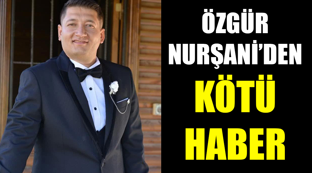 Özgür Nurşani’den kötü haber Besni’nin sevilen yerel sanatçılarından Özgür Kılınç (Nurşani), tedavi gördüğü hastanede