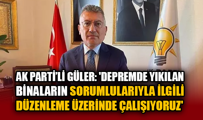 AK Parti Grup Başkanı Abdullah Güler, kamuoyunda 11’inci Yargı Paketi