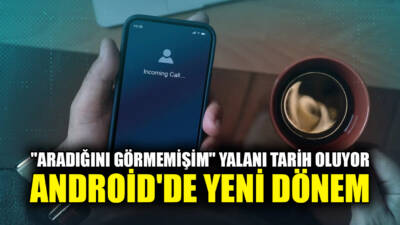 Google, Android telefonlar için kullanıcı deneyimini değiştirecek yeni bir özelliğin