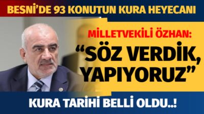 AK Parti Adıyaman Milletvekili Hüseyin Özhan, Besni’nin Dumlupınar ve Yeni